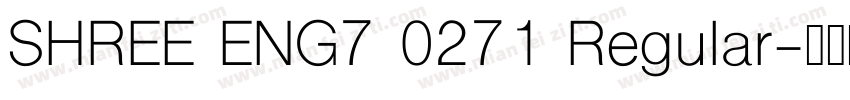 SHREE ENG7 0271 Regular字体转换